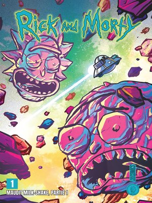 cover image of Rick & Morty Maudit Milk-Shake, Tome 1